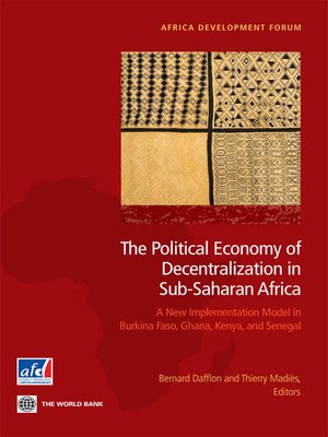 cover image of The Political Economy of Decentralization in Sub-Saharan Africa
